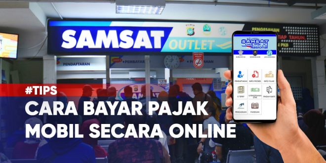 Begini Cara Bayar Pajak Mobil Secara Online Dari ...